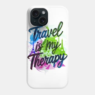 Travel is my Therapy Phone Case