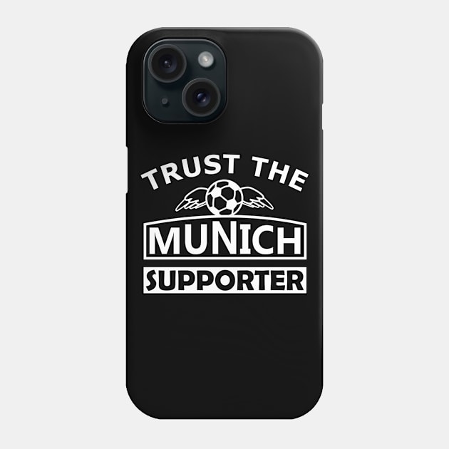 Munich football supporter Phone Case by Karpatenwilli