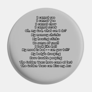 Getting Old Poem Pin