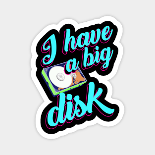 I have a big disk Magnet