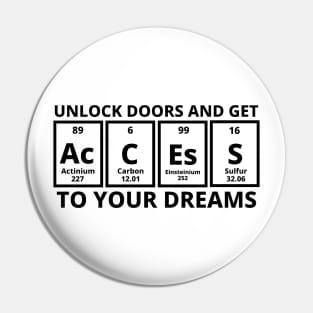 Unlock Doors And Get Access To Your Dreams Pin