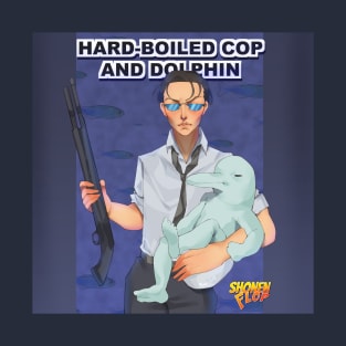 Hard-Boiled Cop and Dolphin: Shonen Flop Design T-Shirt T-Shirt