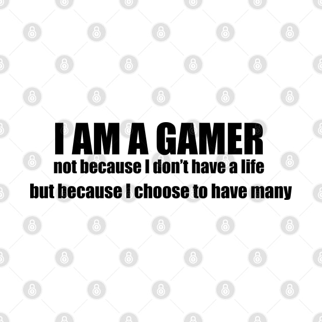 I am a gamer 2 by Nykos