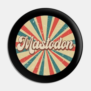 Circle Design Mastodon Proud Name Birthday 70s 80s 90s Pin