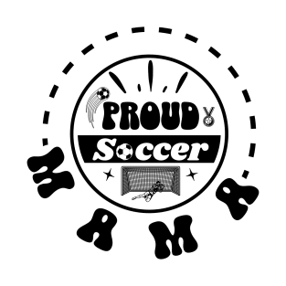 Proud Soccer Mom T-Shirt