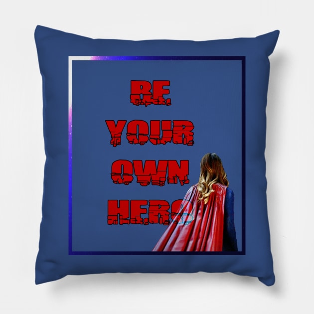 Be your own hero - v2 Pillow by ManuLuce