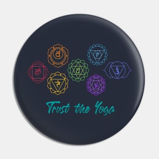 Trust The Yoga Pin