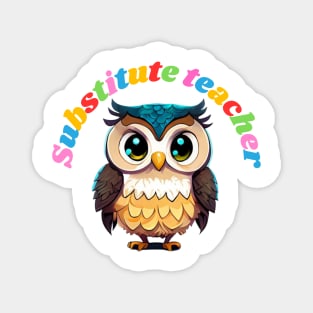 Substitute teacher, cartoon owl Magnet