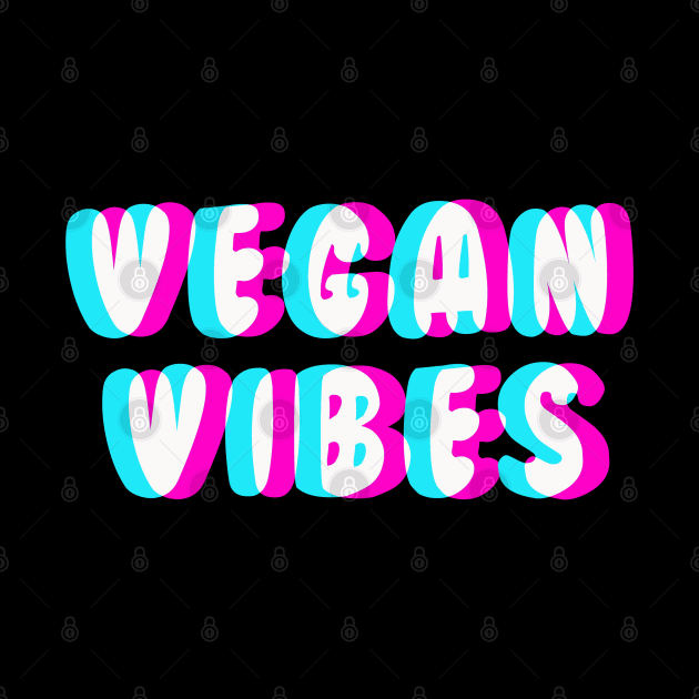 Vegan Vibes by LikeMindedDesigns