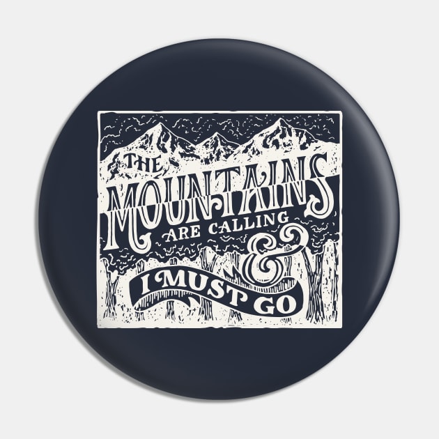 The Mountains are Calling Pin by mscarlett