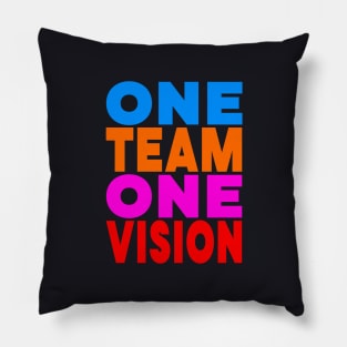 One team one vision Pillow