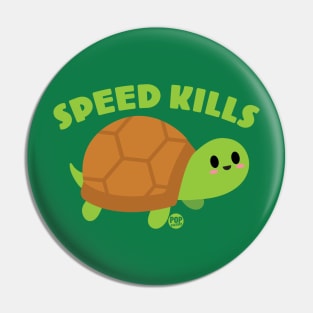 SPEED KILLS Pin