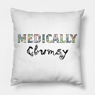 Medically Clumsy Pillow