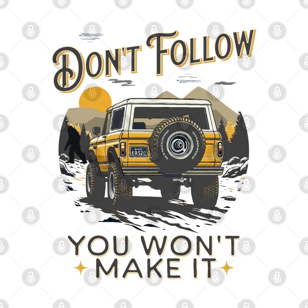 Don't Follow - You Won't Make It by Blended Designs