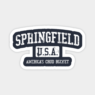 Springfield, America's crud bucket Magnet