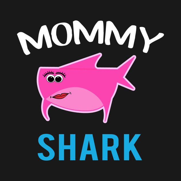 Discover MOMMY SHARK - Mommy Shark - T-Shirt