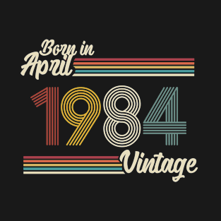 Vintage Born in April 1984 T-Shirt