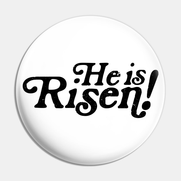 He is Risen! Retro Bible Verse Pin by Move Mtns