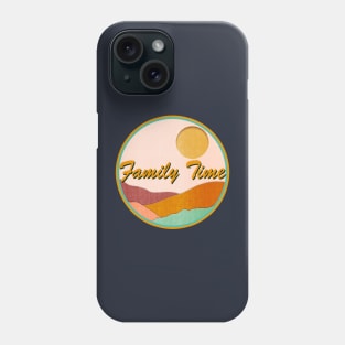 Family Time Phone Case