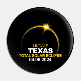 Lindale Texas Total Solar Eclipse 2024 Pin