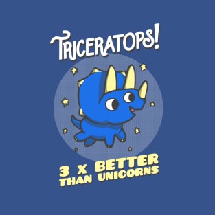 Triceratops - 3 x Better Than Unicorns T-Shirt