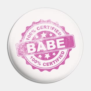 Certified Babe Pin