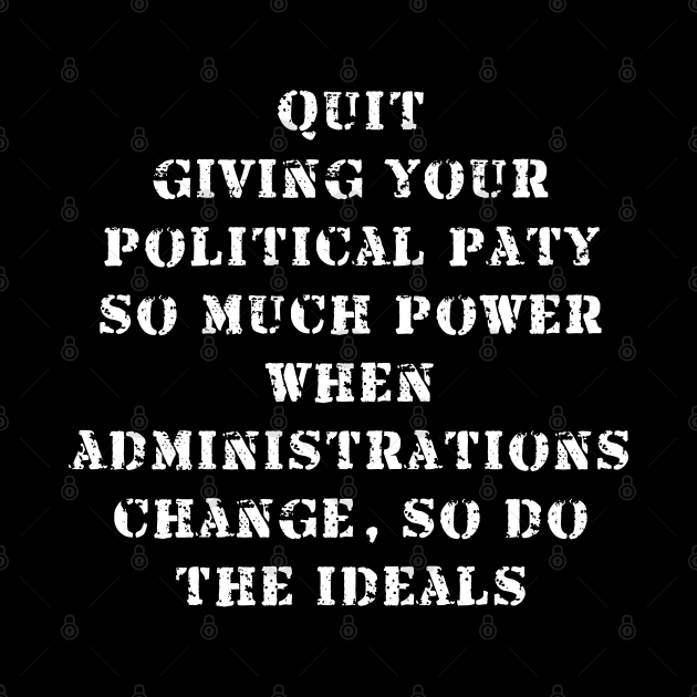Quit giving politicians power by Views of my views