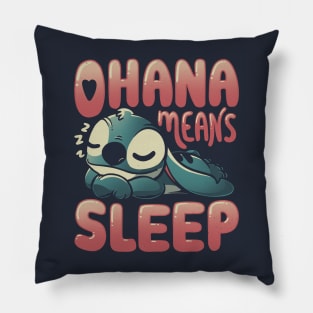 Ohana Means Sleep Pillow