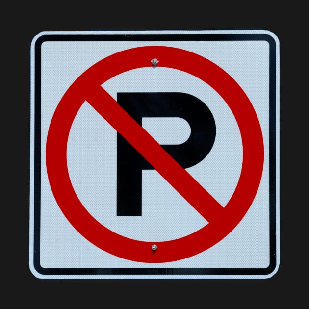 No Parking Here by Slowpoke Too