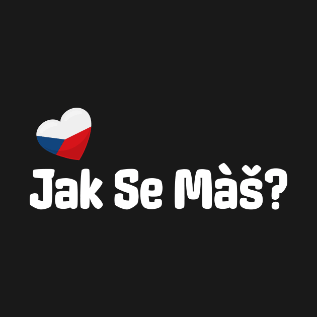 Czech Jak Se Mas Greeting by SunburstGeo