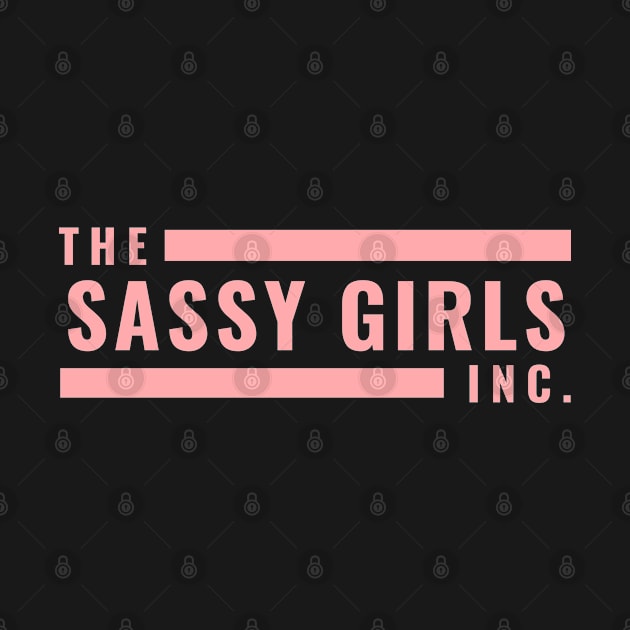 The Sassy Girls Inc by After Daylight Project