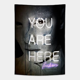 You Are Here Fuckers Tapestry