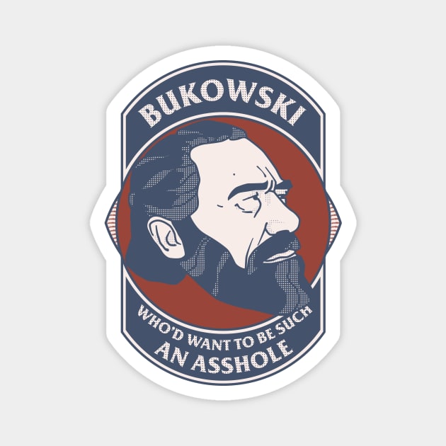 Bukowski Magnet by Tift23