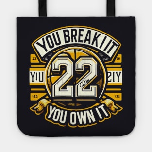 You Break it You own it Clark 22 Tote