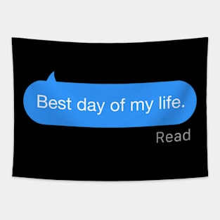 Best Day of My Life text Tapestry