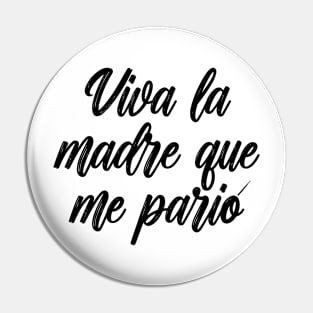 Viva la madre Pin