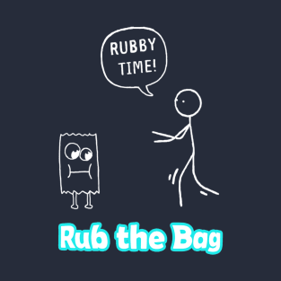 Rub the Bag T-Shirt