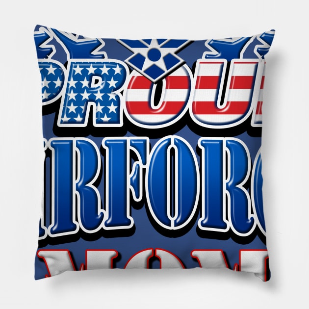 Proud Air Force Mom USA Military Patriotic Gift Pillow by Just Another Shirt