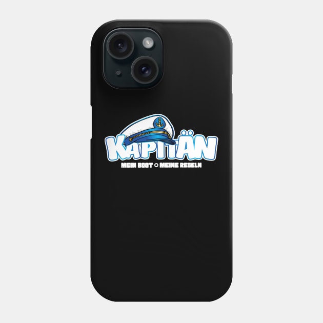 Kapitan Mein Boot Mein Regeln Phone Case by thingsandthings