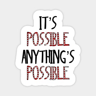 It’s possible anything is possible Seussical Suessical the musical Broadway quote Magnet