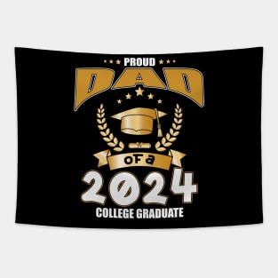 Proud Dad Of A 2024 College Graduate Tapestry