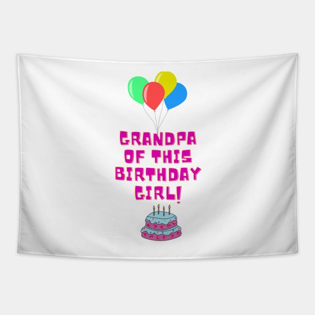 grandpa of this birthday girl Tapestry by IOANNISSKEVAS