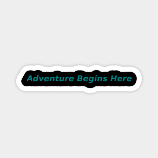 Adventure Begins Magnet