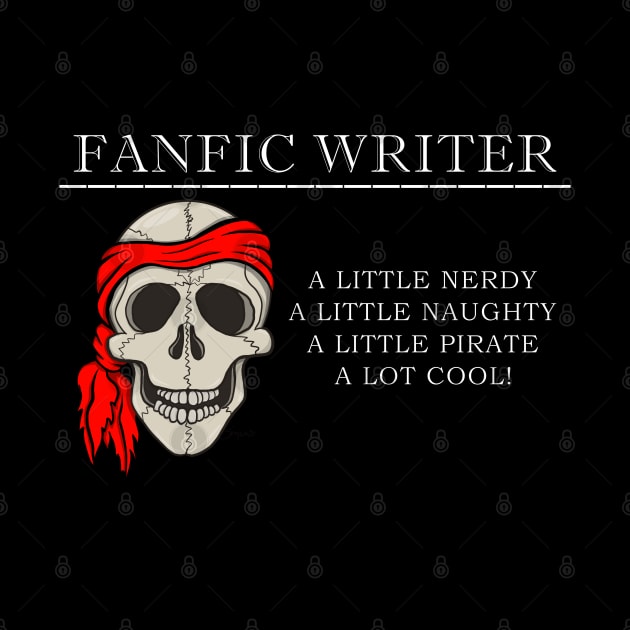 FANFIC WRITER Nerdy Naughty Pirate Cool by ScottyGaaDo