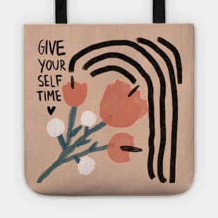 Give yourself time Tote