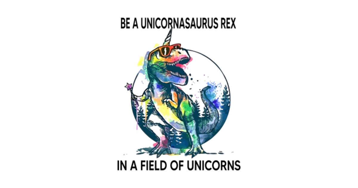 be a unicornasaurus rex