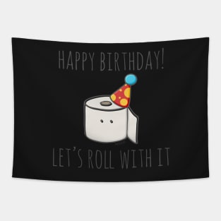 Happy Birthday! Let's Roll With It Tapestry