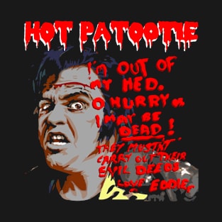 Hot Patootie Eddie T-Shirt