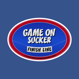 Game On Sucker T-Shirt