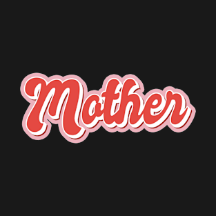 Mother Retro Vintage Aesthetic Pink Red Word 80s 90s Pin up Girl Groovy T-Shirt